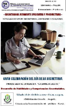 Secretarias. Dia de la Secretaria. Abril de 2.009 Bogota, Colombia
