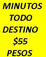 MINUTOS TODO DESTINO 69 PESO (1800min x $125000) bucaramanga, colombia