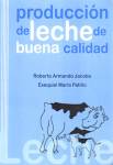 PRODUCCION DE LECHE DE BUENA CALIDAD Corrientes, Argentina